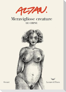 Meravigliose creature. Le chine