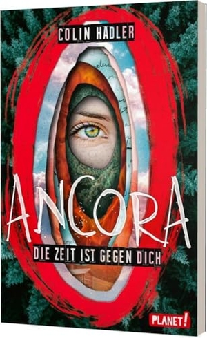 Hadler, Colin. Ancora - Die Zeit ist gegen dich | Ein Gedicht prophezeit deinen Tod - fliehen oder bleiben?. Planet!, 2022.
