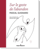Sur le geste de l'abandon