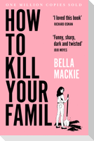 How to Kill Your Family
