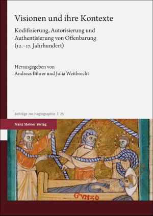 Bihrer, Andreas / Julia Weitbrecht (Hrsg.). Visionen und ihre Kontexte - Kodifizierung, Autorisierung und Authentisierung von Offenbarung (12.-17. Jahrhundert). Steiner Franz Verlag, 2023.