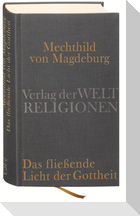 Mechthild von Magdeburg, Das fließende Licht der Gottheit