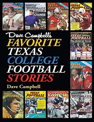 Campbell, Dave. Dave Campbell's Favorite Texas College Football Stories. Texas A&M University Press, 2019.