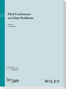 83rd Conference on Glass Problems, Ceramic Transactions Volume 271