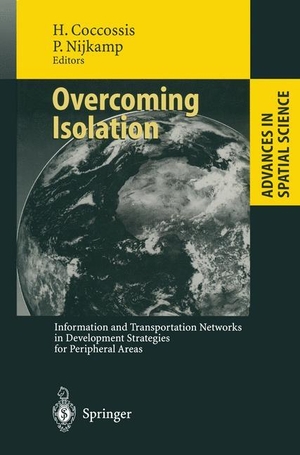 Nijkamp, Peter / Harry Coccossis (Hrsg.). Overcoming Isolation - Information and Transportation Networks in Development Strategies for Peripheral Areas. Springer Berlin Heidelberg, 2011.