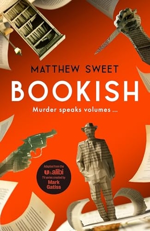 Sweet, Matthew. Bookish - A Witty, Warm-Hearted Mystery Perfect for Book Lovers. Quercus Books, 2026.