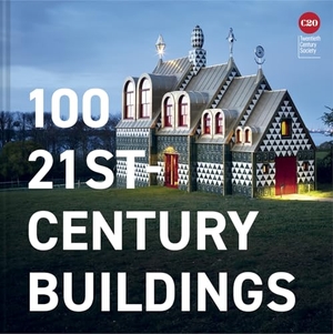 Twentieth Century Society. 100 21st-Century Buildings. Batsford, 2026.