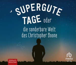 Haddon, Mark. Supergute Tage oder Die sonderbare Welt des Christopher Boone. RBmedia Verlag GmbH, 2022.