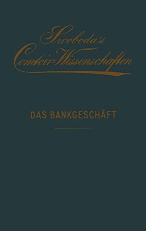 Hauptmann, Hans. Das Bankgeschäft - Eine praktische Anleitung für Bank- und Waarengeschäfte. Springer Berlin Heidelberg, 1892.