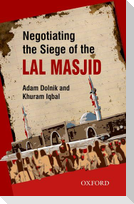 Negotiating the Siege of Lal Masjid