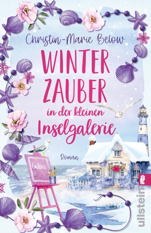 Below, Christin-Marie. Winterzauber in der kleinen Inselgalerie - Roman | Winterglück auf Norderney - voller Herz und Licht. Ullstein Taschenbuchvlg., 2026.
