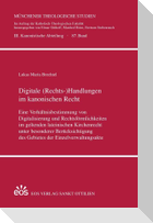 Digitale (Rechts-)Handlungen im kanonischen Recht