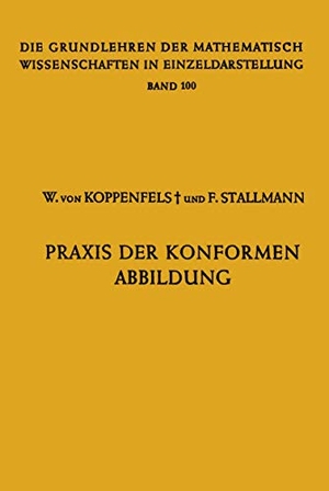 Stallmann, Friedemann / Werner Von Koppenfels. Praxis der Konformen Abbildung. Springer Berlin Heidelberg, 2012.