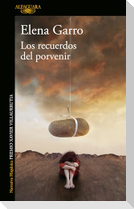 Los Recuerdos del Porvenir / Recollections of Things to Come