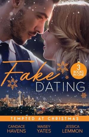 Havens, Candace / Yates, Maisey et al. Fake Dating - Tempted At Christmas: Christmas with the Marine (Uniformly Hot!) / Claim Me, Cowboy / Christmas Seduction. HarperCollins, 2024.