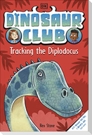 Dinosaur Club: Tracking the Diplodocus