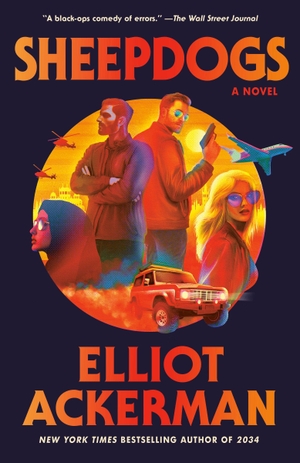 Ackerman, Elliot. Sheepdogs. Knopf Doubleday Publishing Group, 2026.