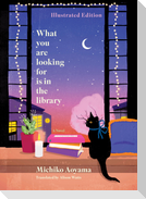 What You Are Looking for Is in the Library Illustrated Edition