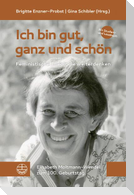 Ich bin gut, ganz und schön!
