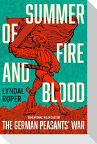 Summer of Fire and Blood
