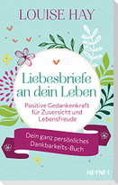 Liebesbriefe an dein Leben
