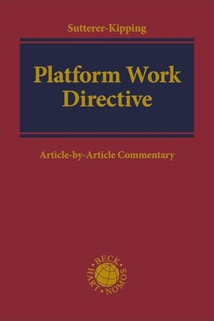 Sutterer-Kipping, Amélie. Platform Work Directive - Article-by-Article Commentary. C.H. Beck, 2026.