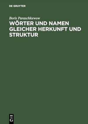 Paraschkewow, Boris. Wörter und Namen gleicher Herkunft und Struktur - Lexikon etymologischer Dubletten im Deutschen. De Gruyter, 2004.
