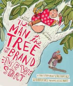 Laferton, Carl. The Man in the Tree and the Brand New Start Storybook - A True Story about Zacchaeus and the Difference Knowing Jesus Makes. Good Book Co, 2024.