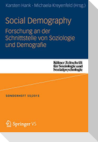 Social Demography - Forschung an der Schnittstelle von Soziologie und Demographie