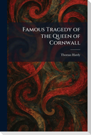Famous Tragedy of the Queen of Cornwall