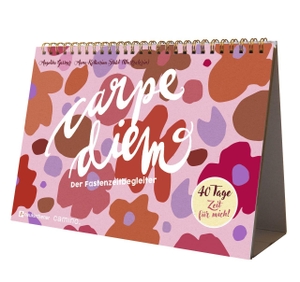 Gassner, Angelika. Carpe Diem - Der Fastenzeitbegleiter. 40 Tage Zeit für mich!. Neukirchener Verlag, 2020.