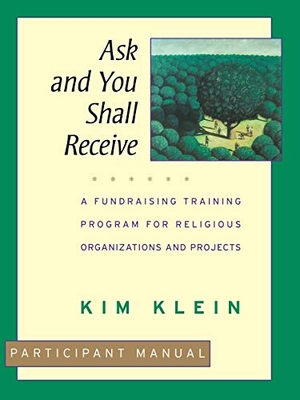 Klein. Ask Shall Receive Participant Manual. John Wiley & Sons, 2000.