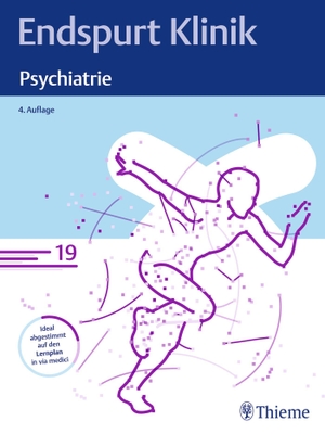 Endspurt Klinik: Psychiatrie - Skript 19. Georg Thieme Verlag, 2024.