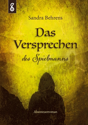 Behrens, Sandra. Das Versprechen des Spielmanns. Books on Demand, 2021.