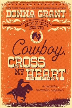 Grant, Donna. Cowboy, Cross My Heart. DL Grant, LLC, 2026.