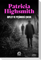 Ripley ve Pesindeki Cocuk