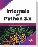 Internals of Python 3.x