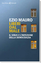 Liberi dal male. Il virus e l'infezione della democrazia