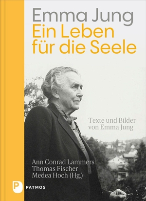 Jung, Emma. Ein Leben für die Seele - Texte und Bilder von Emma Jung. Patmos-Verlag, 2027.