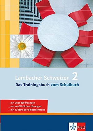 Lambacher Schweizer. 6. Schuljahr / Band 2. Das Trainingsbuch.. Klett Lerntraining, 2009.