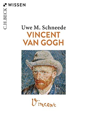 Schneede, Uwe M.. Vincent van Gogh - Leben und Werk. C.H. Beck, 2019.