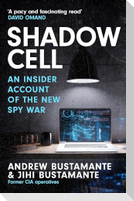 Shadow Cell