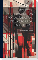 Politica Deducida De Las Propias Palabras De La Sagrada Escritura ...