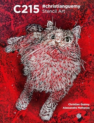 Mattanza, Alessandra. C215: Christian Guemy Stencil Art. White Star Publishers, 2020.