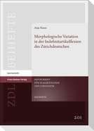 Morphologische Variation in der Indefinitartikelflexion des Zürichdeutschen