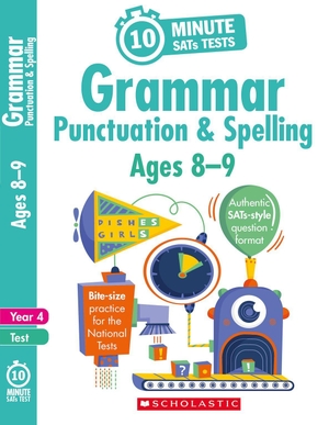Welsh, Shelley. Grammar, Punctuation and Spelling - Ages 8-9. Scholastic, 2018.