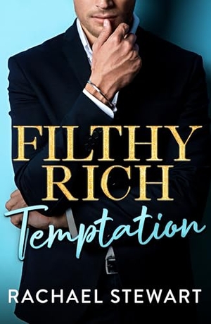 Stewart, Rachael. Filthy Rich Temptation. Boldwood Books Ltd, 2025.