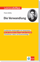 Lektürehilfen Franz Kafka, "Die Verwandlung". Interpretationshilfe für Oberstufe und Abitur