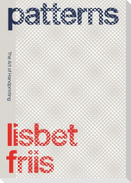 Lisbet Friis: Patterns