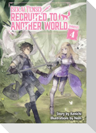 Isekai Tensei: Recruited to Another World: Omnibus 4 (Light Novel)